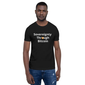 Sovereignty Through Bitcoin T-Shirt