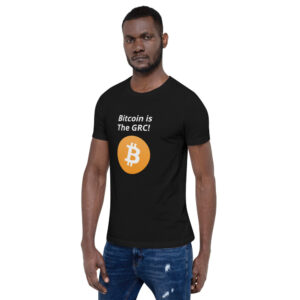 Bitcoin is the GRC! T-Shirt