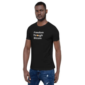 Freedom Through Bitcoin T-Shirt